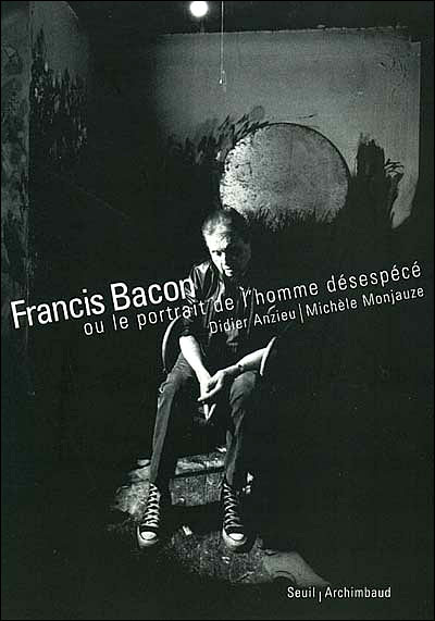 Francis Bacon ou Le portrait de l'homme désespéré