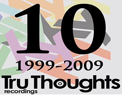 Tru thoughts 10 ans