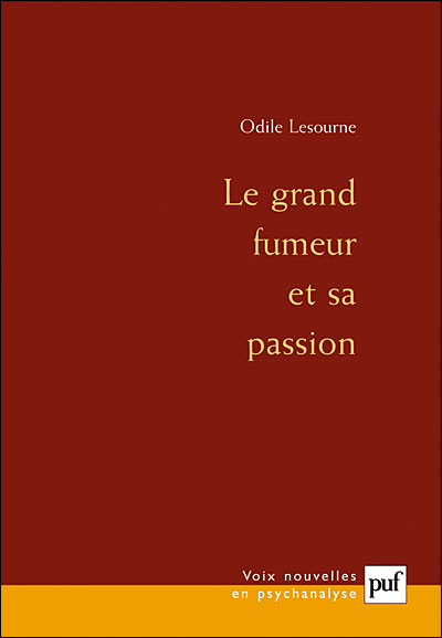 Le Grand fumeur et sa passion