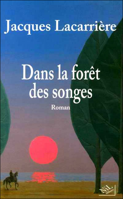 Dans La Forêt Des Songes Broché Jacques Lacarrière Achat Livre Ou Ebook Fnac 9757