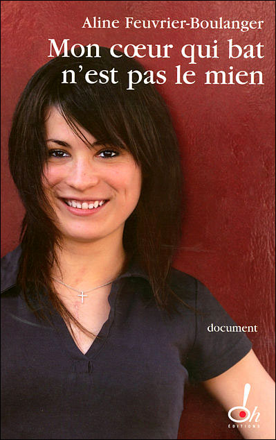 Mon coeur qui bat n'est pas le mien - Aline Feuvrier-Boulanger - broché
