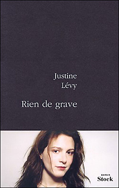 Rien de grave - broché - Justine Lévy - Achat Livre ou ebook | fnac