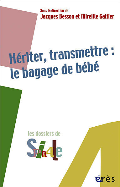 Hériter, transmettre le bagage de bébé