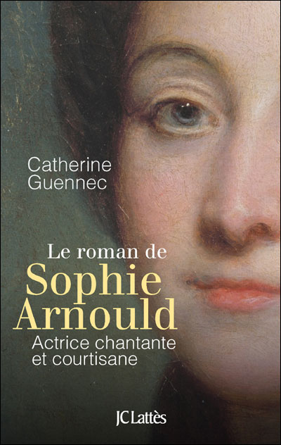 Le roman de Sophie Arnould