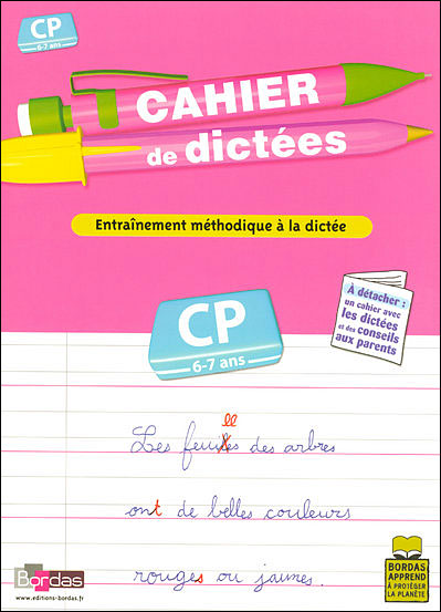 Cahier De Dictees Cp 6 7 Ans Entrainement Methodique A La Dictee Broche Marie Christine Olivier Jerome Peyrat Achat Livre Fnac