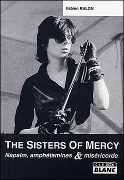Sisters of mercy napalm amphetamines et misericorde