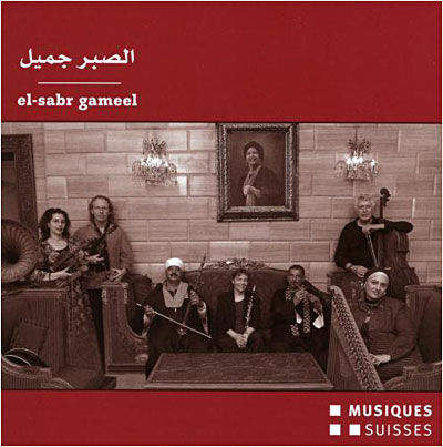 El-sabr gamell rencontre musicale Egypte - Suisse
