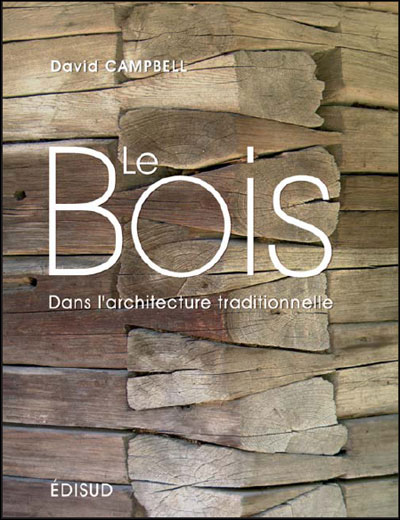 Le bois dans l'architecture traditionnelle