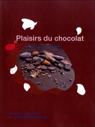 Plaisirs du chocolat - Lydia Gautier - cartonné
