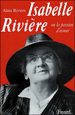 Isabelle riviere ou la passion d'aimer