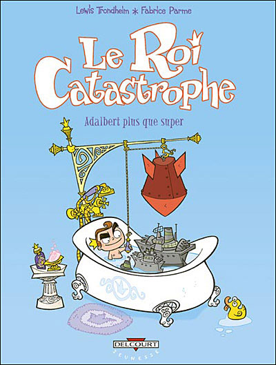 Le roi catastrophe