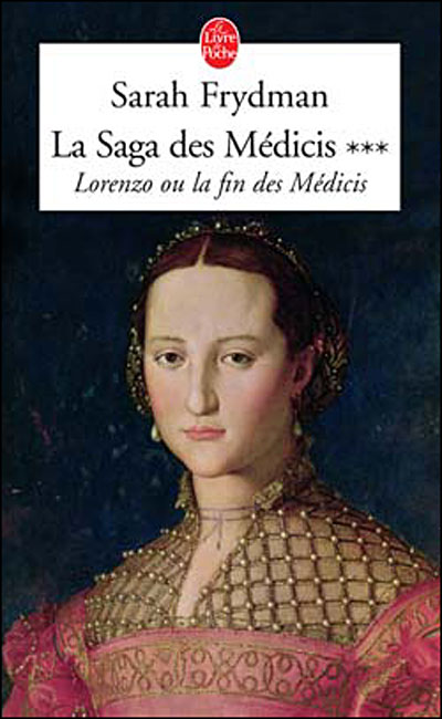 Lorenzo (la Saga des Médicis, Tome 3)