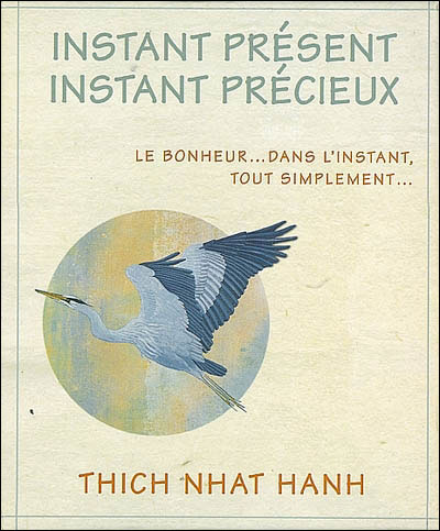 Instant présent, instant précieux
