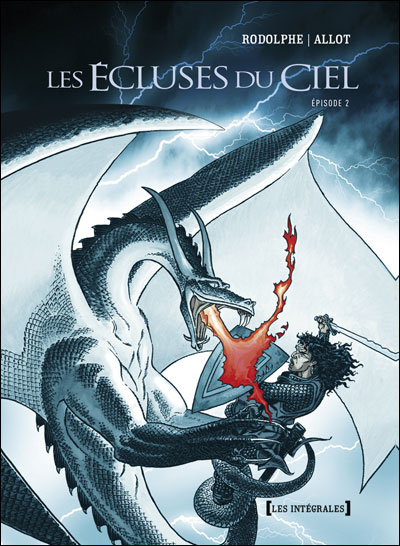 Les Écluses du ciel - Intégrale Tomes 04 à 06
