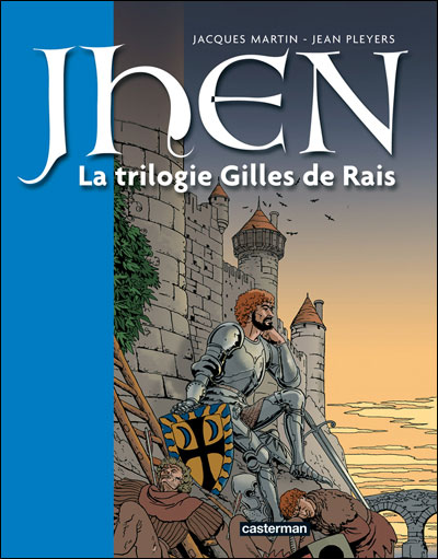 La trilogie Gilles de Rais