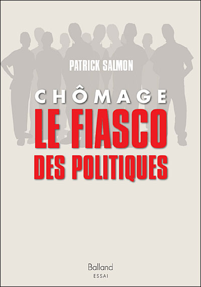 Chômage, le fiasco des politiques