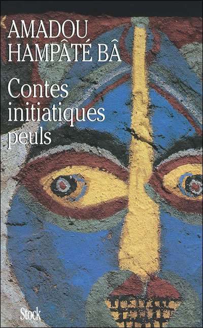 Contes initiatiques peuls - Amadou Hampâté Bâ - broché
