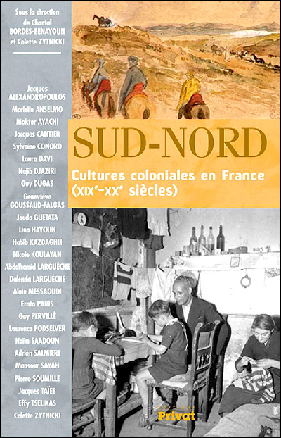 Sud-Nord cultures coloniales en France, XIXe-XXe siècles