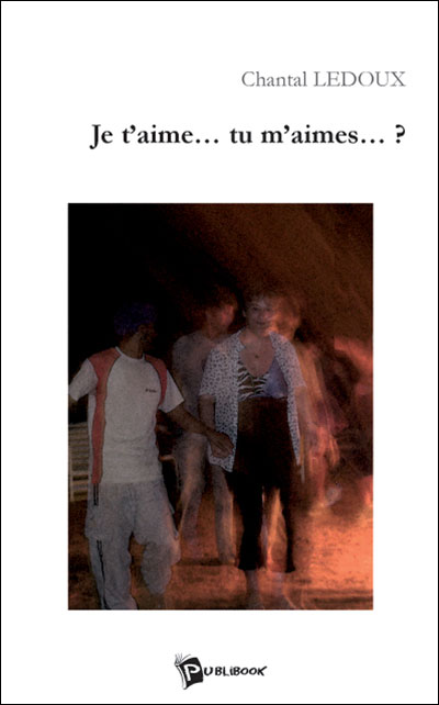 Je t'aime... tu m'aimes... ?