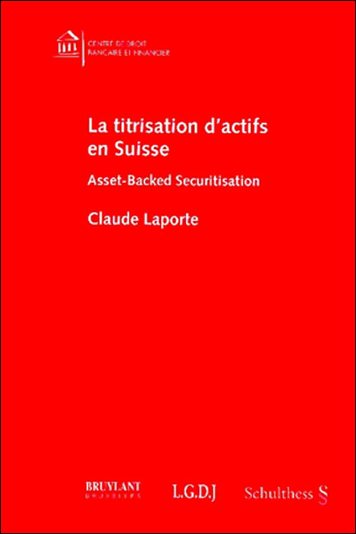 La titrisation d'actifs en suisse - C. Laporte - broché