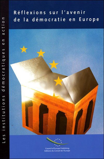 Réflexions sur l'avenir de la démocratie en Europe