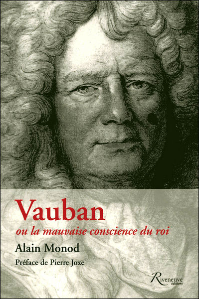 Vauban hors les murs ou la mauvaise conscience du roi
