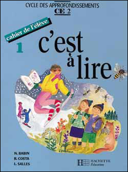 C'est à lire CE2 - Cahier de l'élève 1 - Ed.1992
