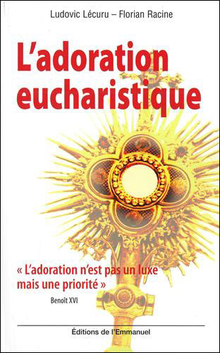 L'adoration eucharistique