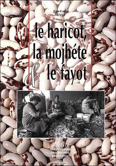Le haricot, la mojhete et le fayot - Jean-Louis Neveu - broché