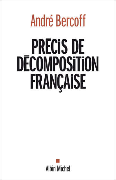 Précis de décomposition française - André Bercoff - broché