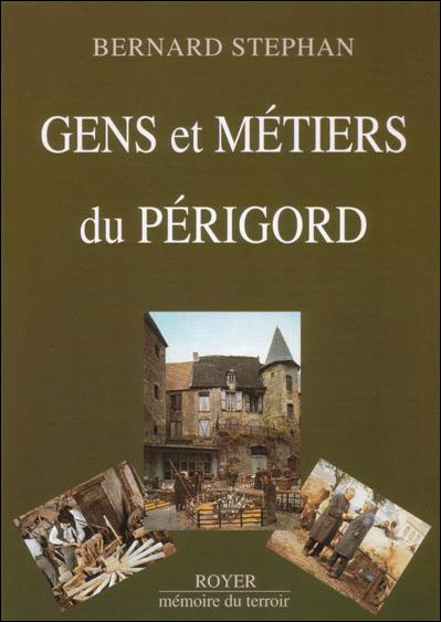 Gens et métiers du Périgord