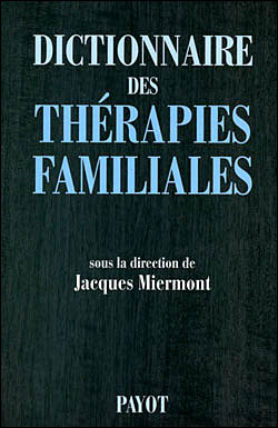 Dictionnaire des thérapies familiales