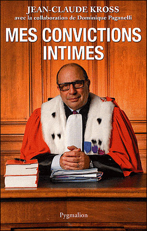 Mes convictions intimes - Jean-Claude Kross - broché