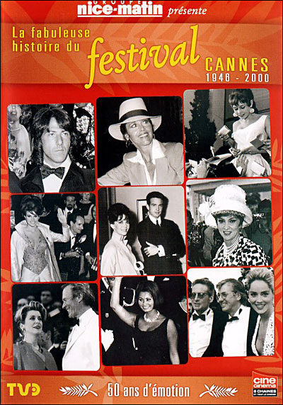 La Fabuleuse histoire du Festival de Cannes