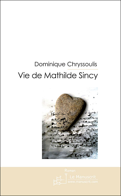Vie de mathilde sincy