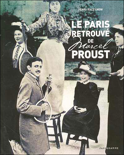 Le Paris de Marcel Proust