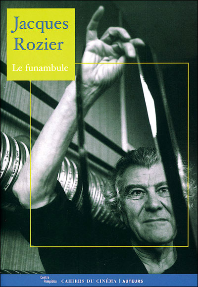Jacques Rozier, le funambule