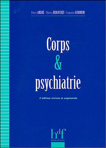 Corps et psychiatrie - Pierre André - broché