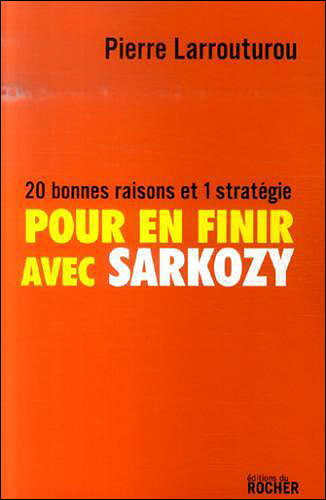 Pour en finir avec Sarkozy