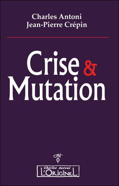 Crise et mutation - Charles Antoni - broché