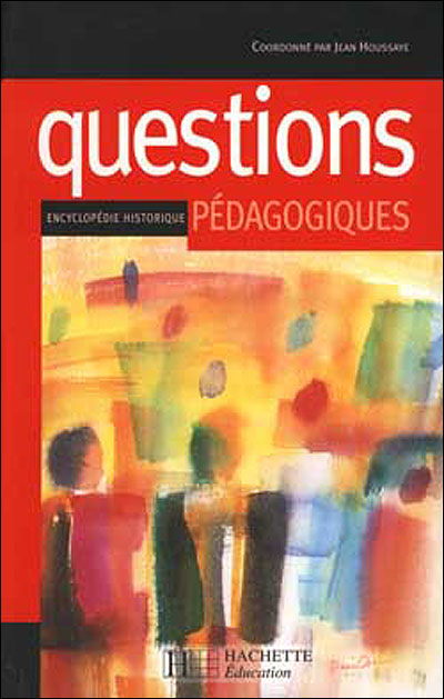Questions pédagogiques - Encyclopédie historique - Jean Houssaye - broché