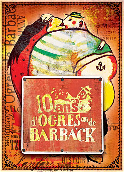 10 ANS D OGRES & DE BARBACK