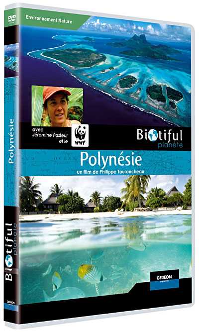La Polynésie - Biotiful Planète