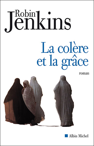La Colère et la grâce