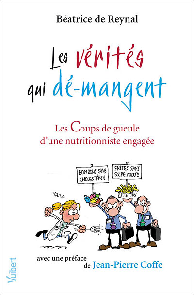 Les vérités qui dé-mangent
