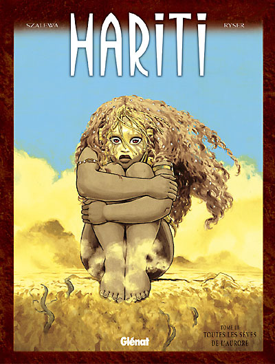 Hariti - Tome 03 - Toutes les sèves de l'aurore