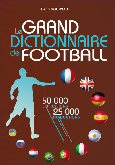 Le grand dictionnaire de football