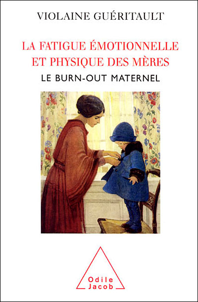 La fatigue émotionnelle et physique des mères