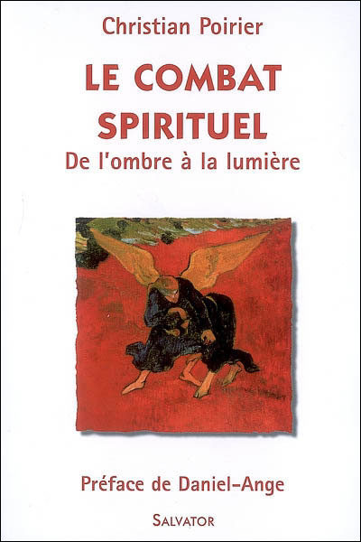 Le combat spirituel - Christian Poirier - broché