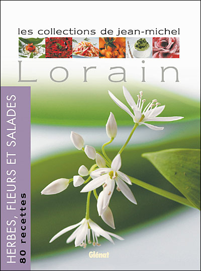 Herbes, fleurs et salades - Jean-Michel Lorain - cartonné